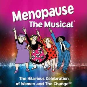 Menopause - The Musical Winnipeg Tickets